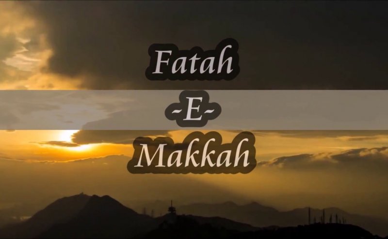 Fatah E Makkah